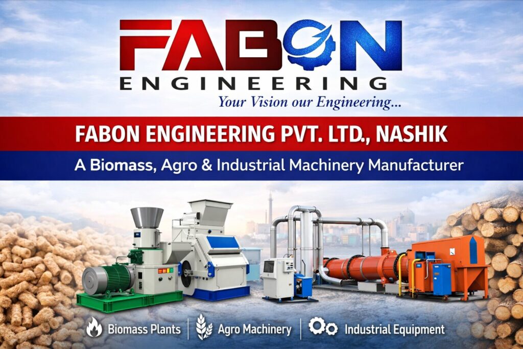 FABON Engineering Pvt. Ltd. Nashik: A Biomass Agro & Industrial Machinery Manufacturer