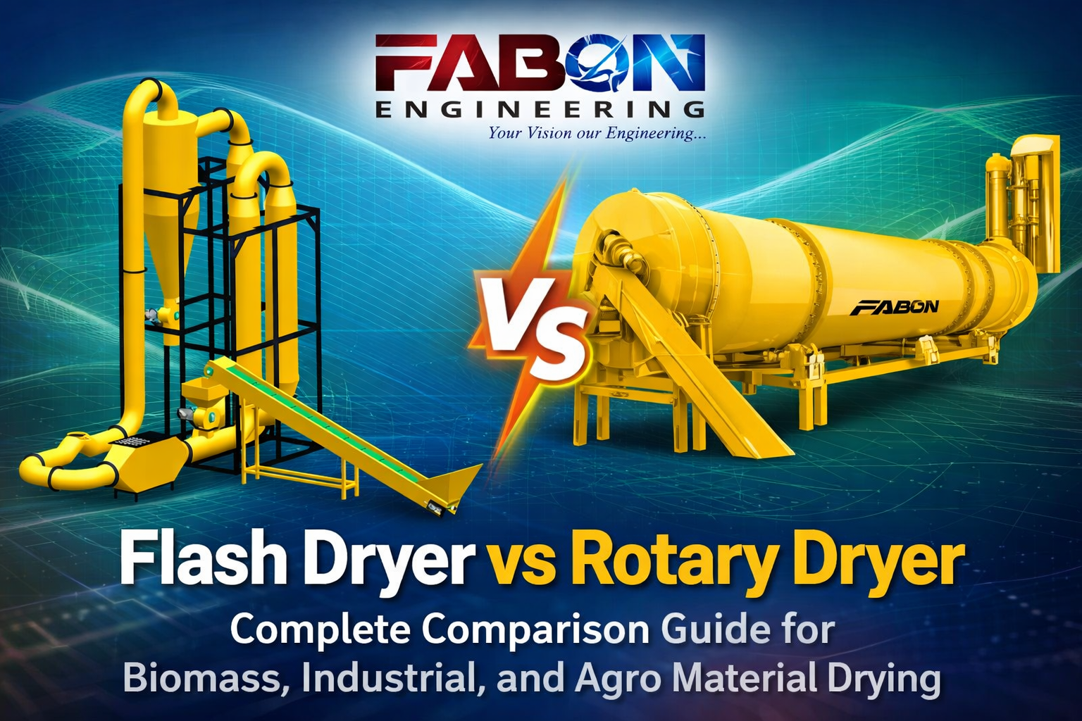 Flash Dryer vs Rotary Dryer – Complete Comparison Guide for Biomass, Industrial, and Agro Material Drying