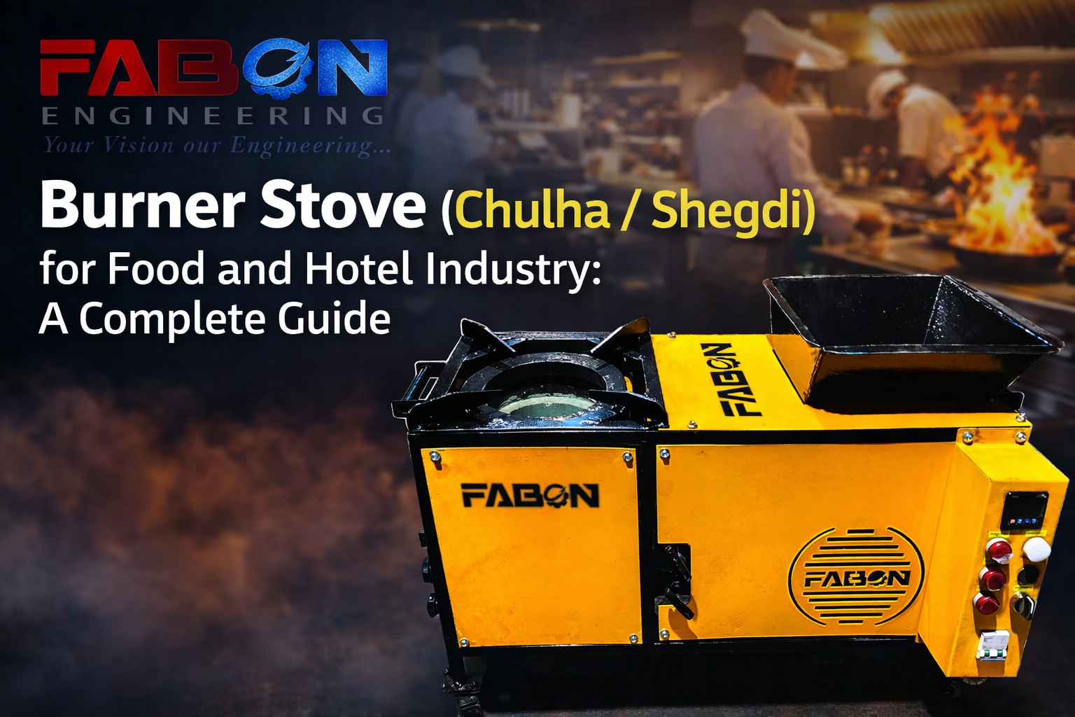 Burner Stove (Chulha / Shegdi) for Food and Hotel Industry: A Complete Guide